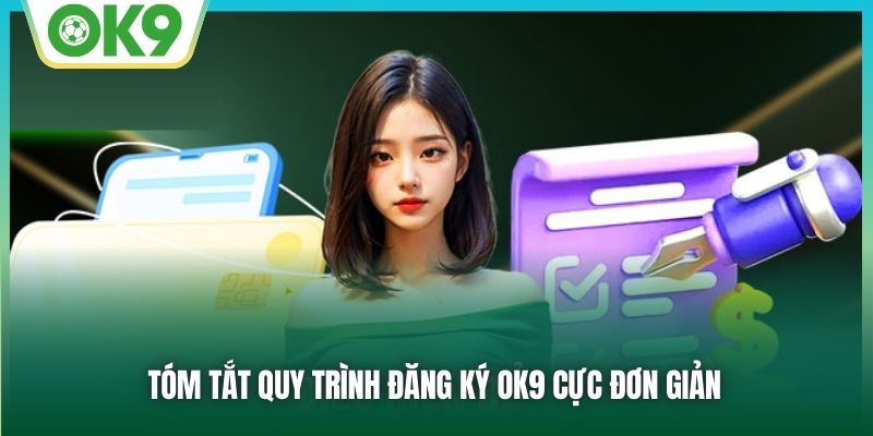 dang-ky-ok9-huong-dan-chi-tiet-nhan-uu-dai-khung-2024-41